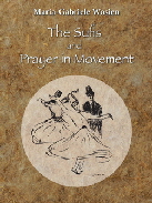 Maria Gabriele Wosien: The Sufis and Prayer in Movement
